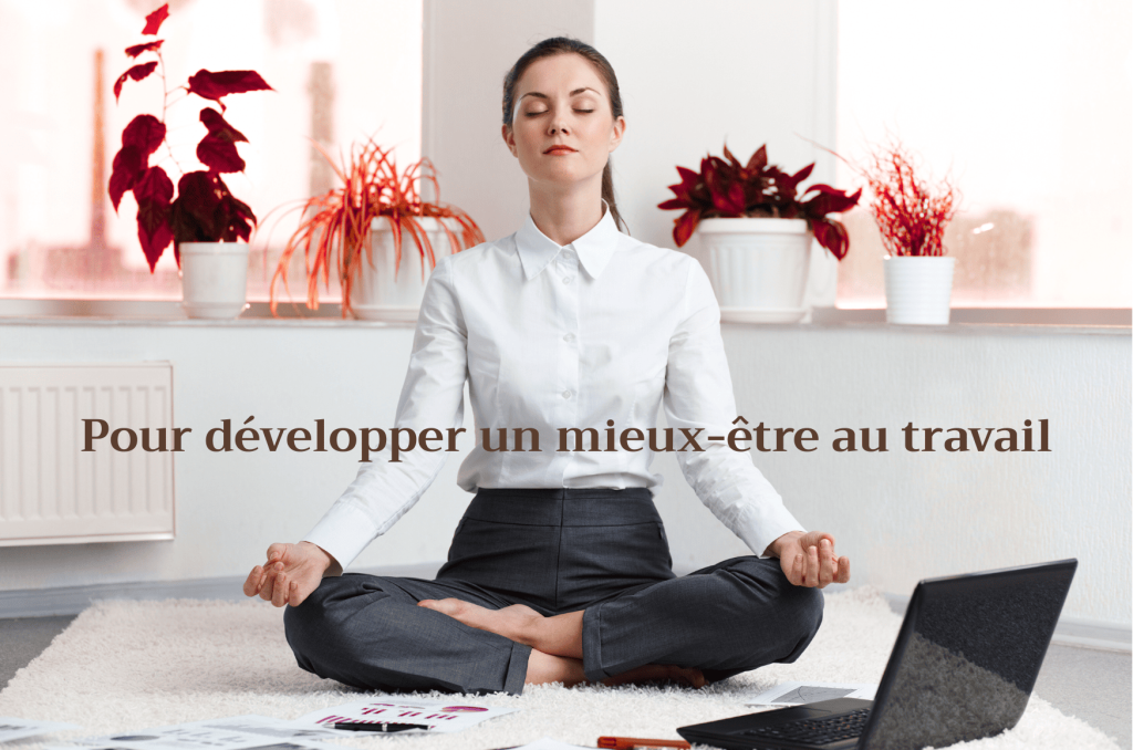 la sophrologie pour développer un mieux-être au travail
